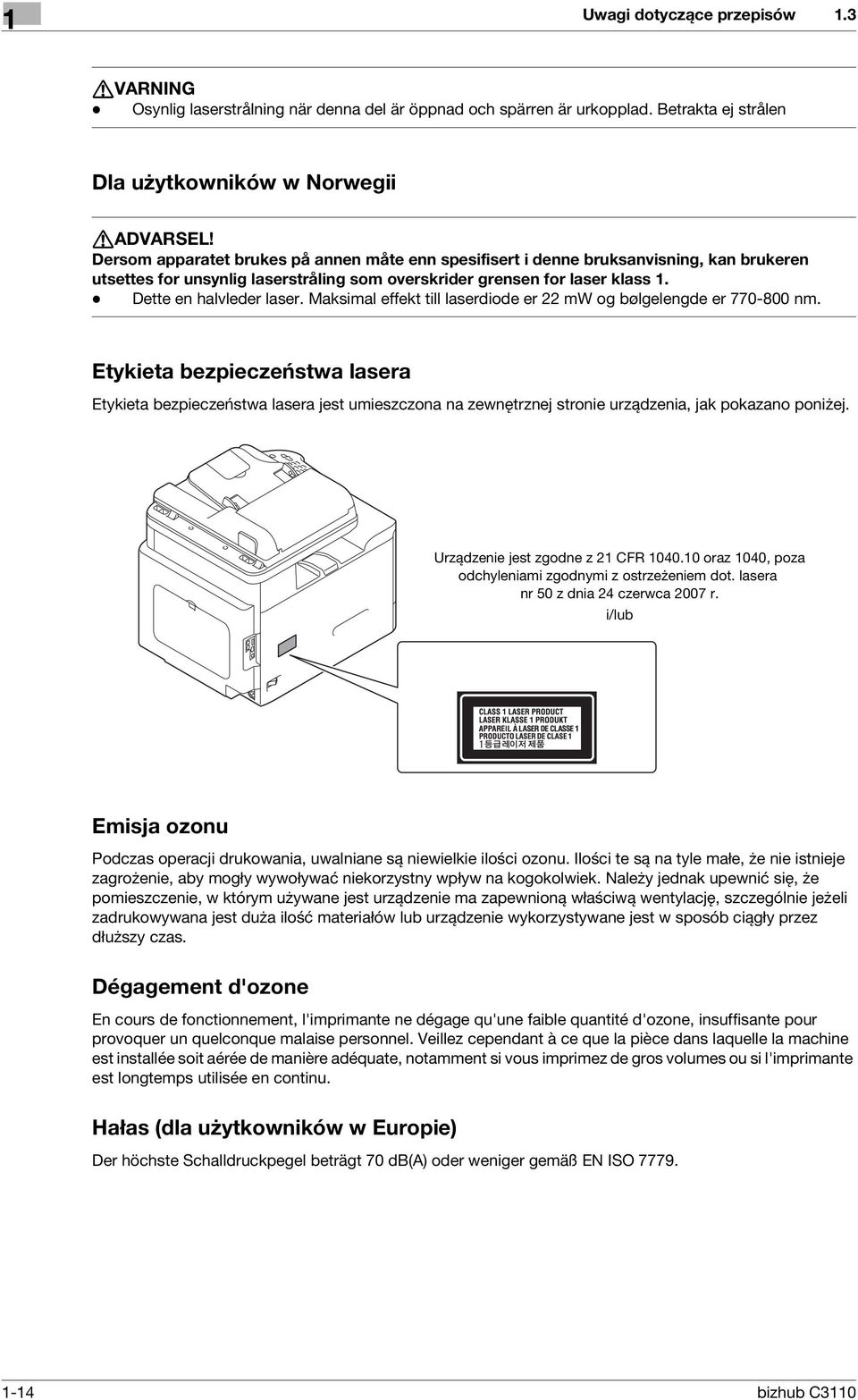 Maksimal effekt till laserdiode er 22 mw og bølgelengde er 770-800 nm.