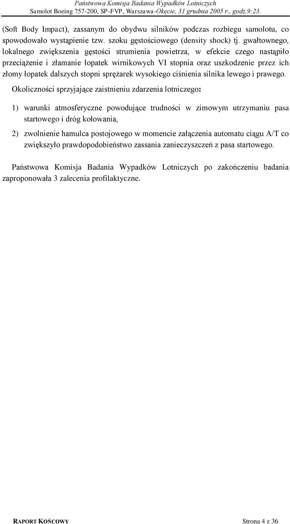 stopni sprężarek wysokiego ciśnienia silnika lewego i prawego.