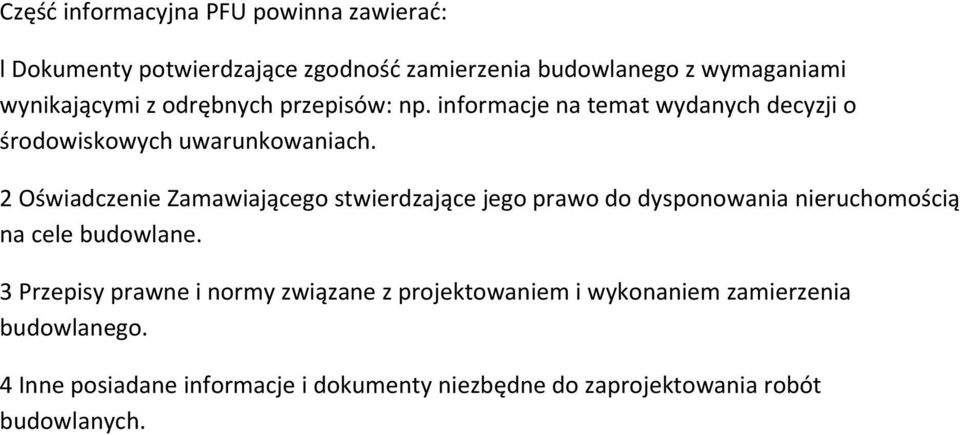 2 Oświadczenie Zamawiającego stwierdzające jego prawo do dysponowania nieruchomością na cele budowlane.