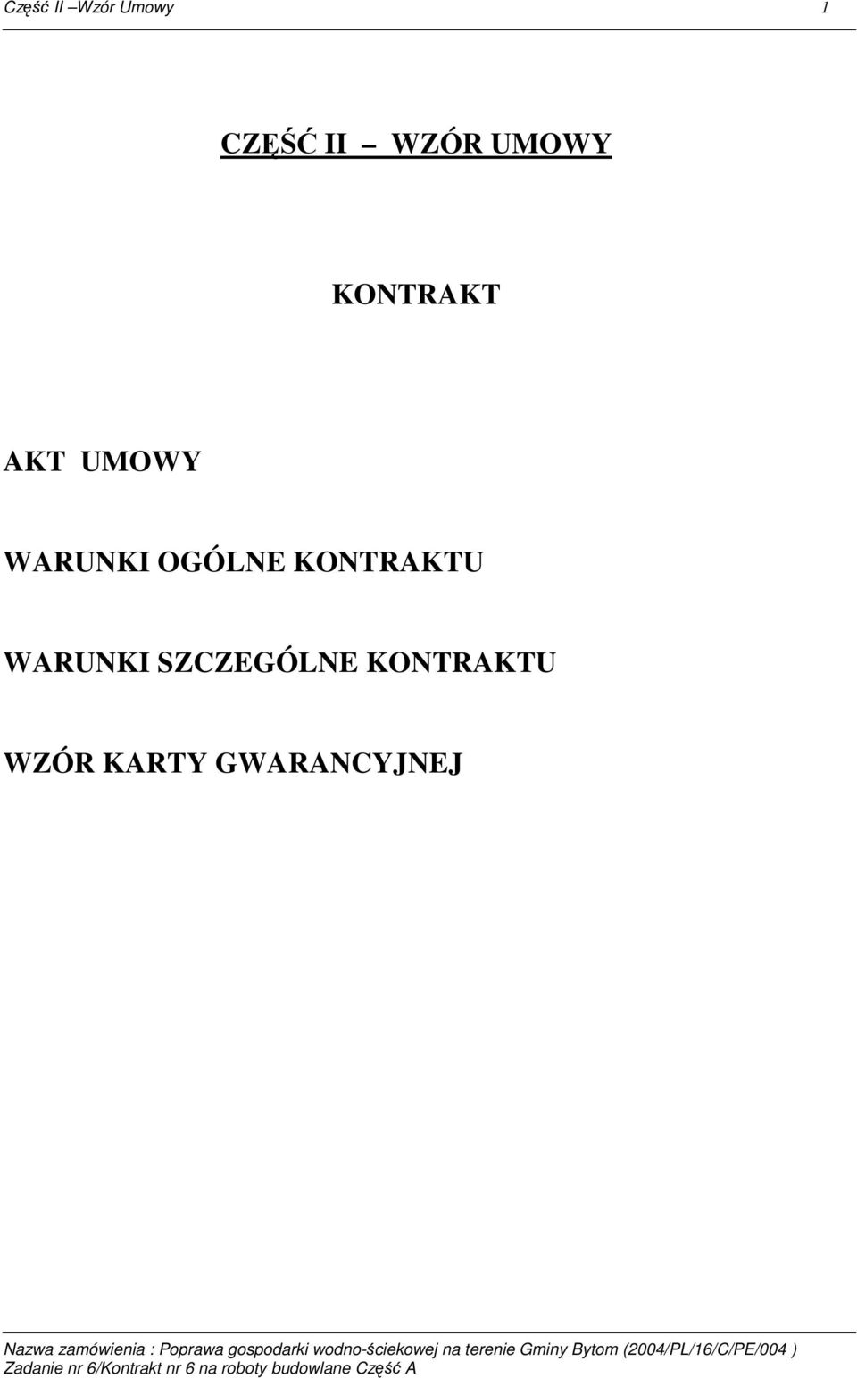 WARUNKI OGÓLNE KONTRAKTU WARUNKI
