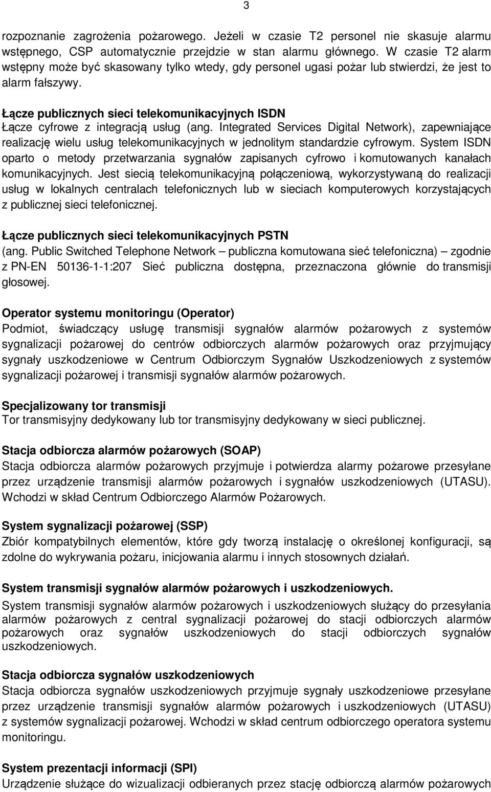 Łącze publicznych sieci telekomunikacyjnych ISDN Łącze cyfrowe z integracją usług (ang.