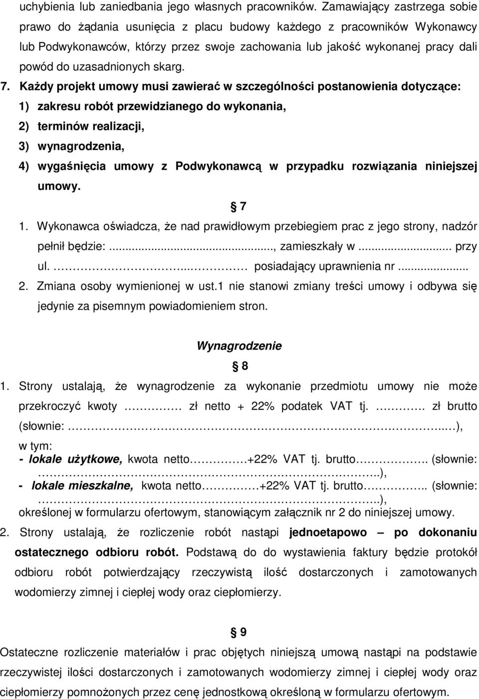 uzasadnionych skarg. 7.