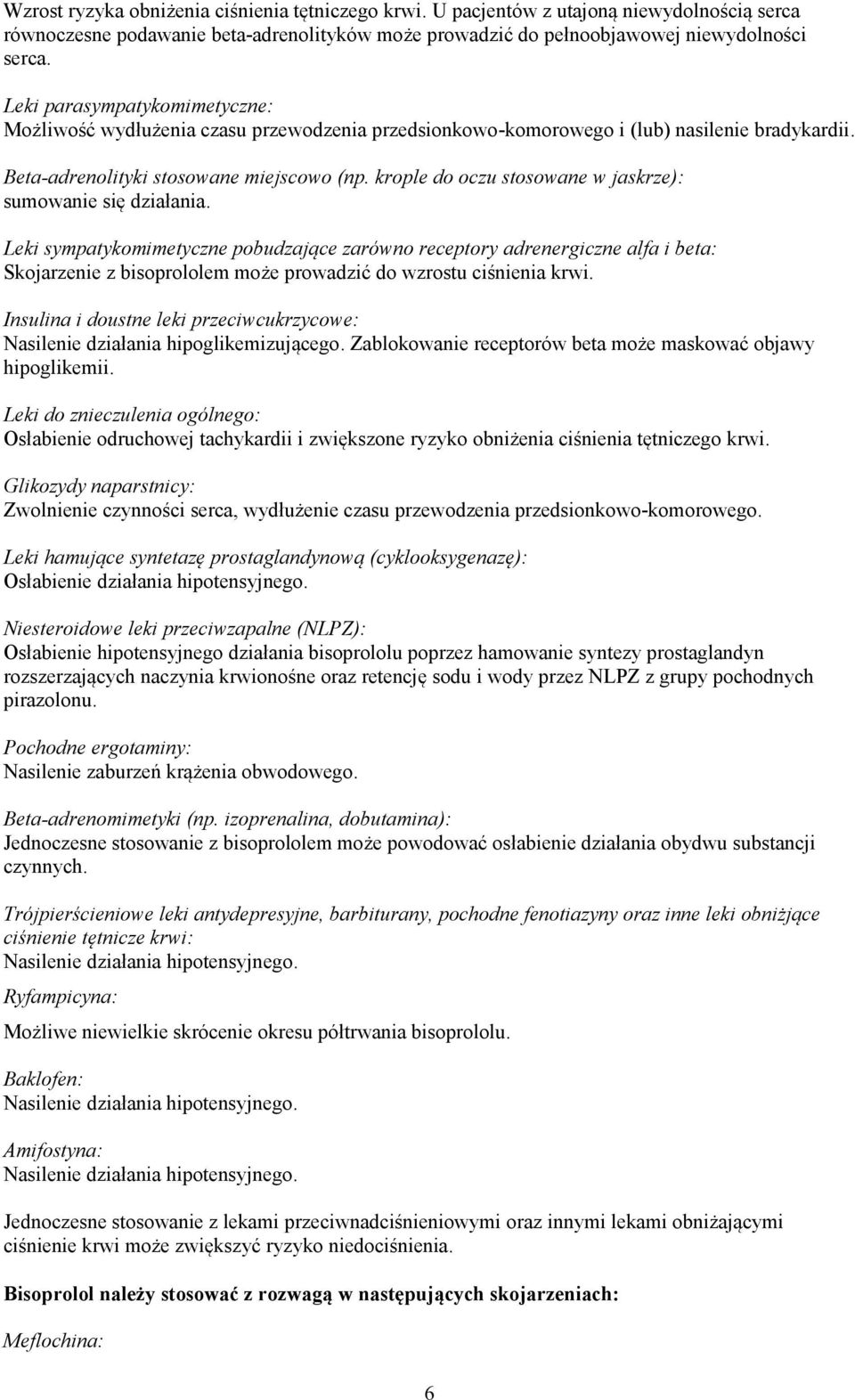 krople do oczu stosowane w jaskrze): sumowanie się działania.