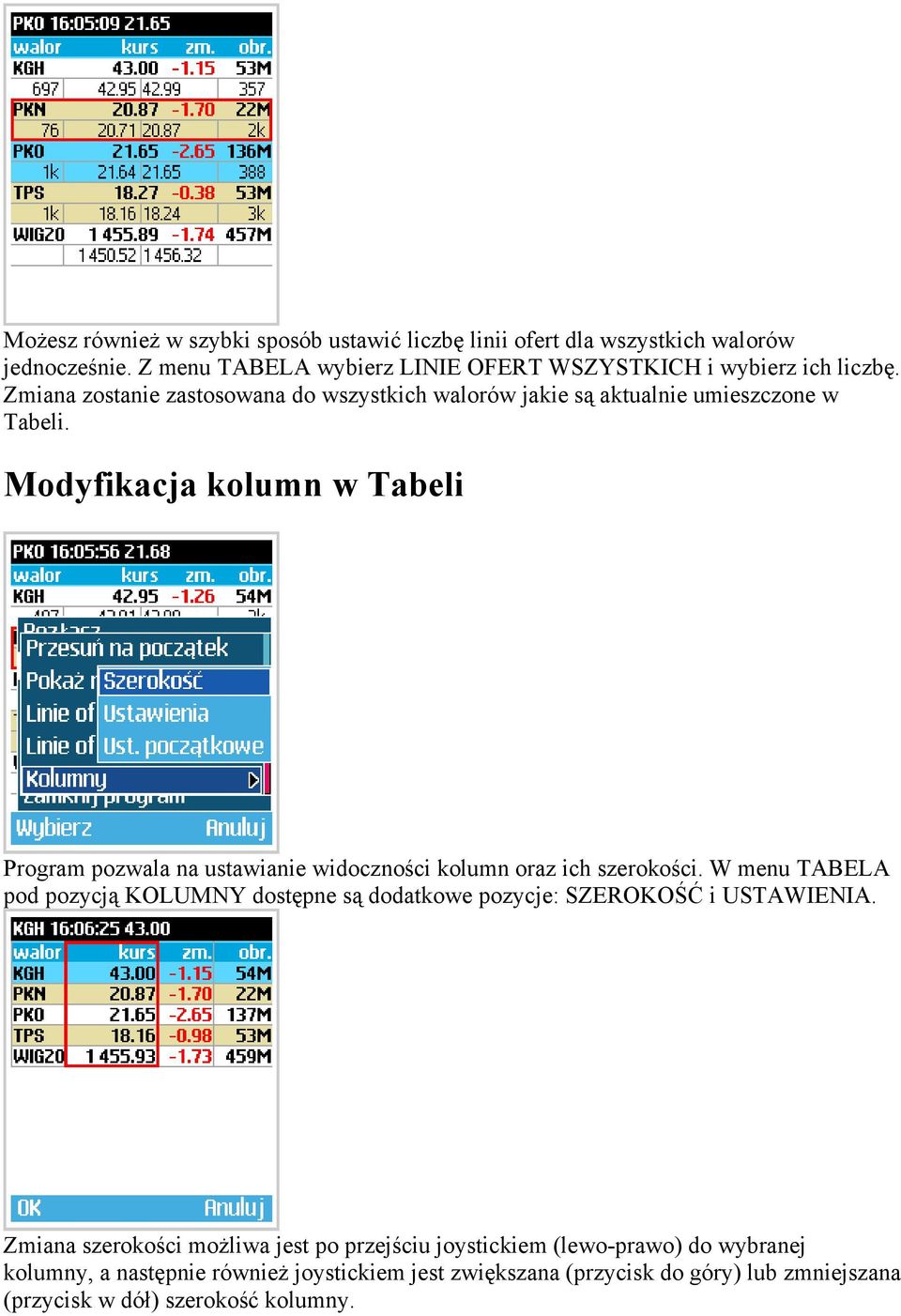 Modyfikacja kolumn w Tabeli Program pozwala na ustawianie widoczności kolumn oraz ich szerokości.