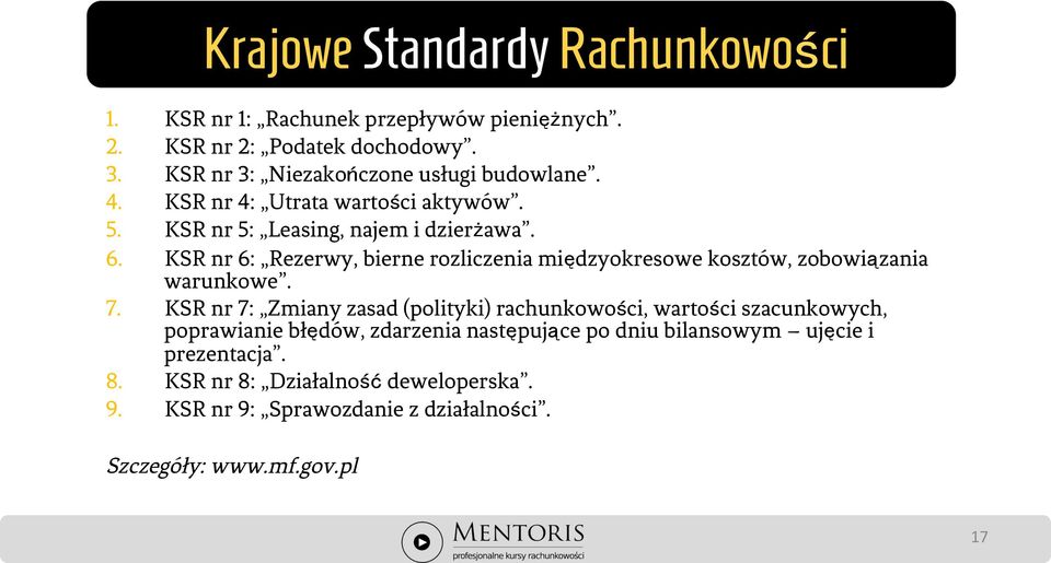 KSR nr 6: Rezerwy, bierne rozliczenia międzyokresowe kosztów, zobowiązania warunkowe. 7.