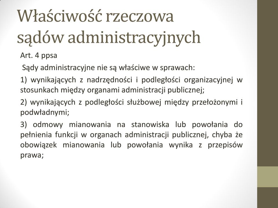 stosunkach między organami administracji publicznej; 2) wynikających z podległości służbowej między przełożonymi i