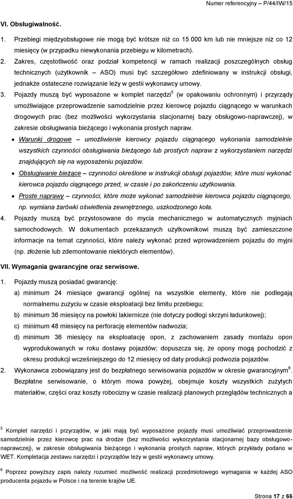 rozwiązanie leży w gestii wykonawcy umowy. 3.