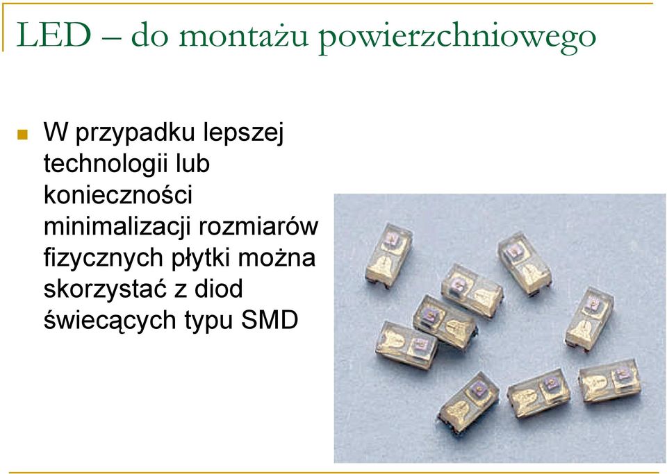 konieczności minimalizacji rozmiarów