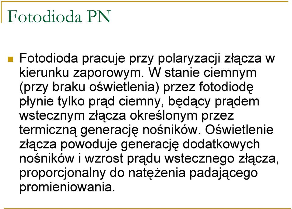 prądem wstecznym złącza określonym przez termiczną generację nośników.