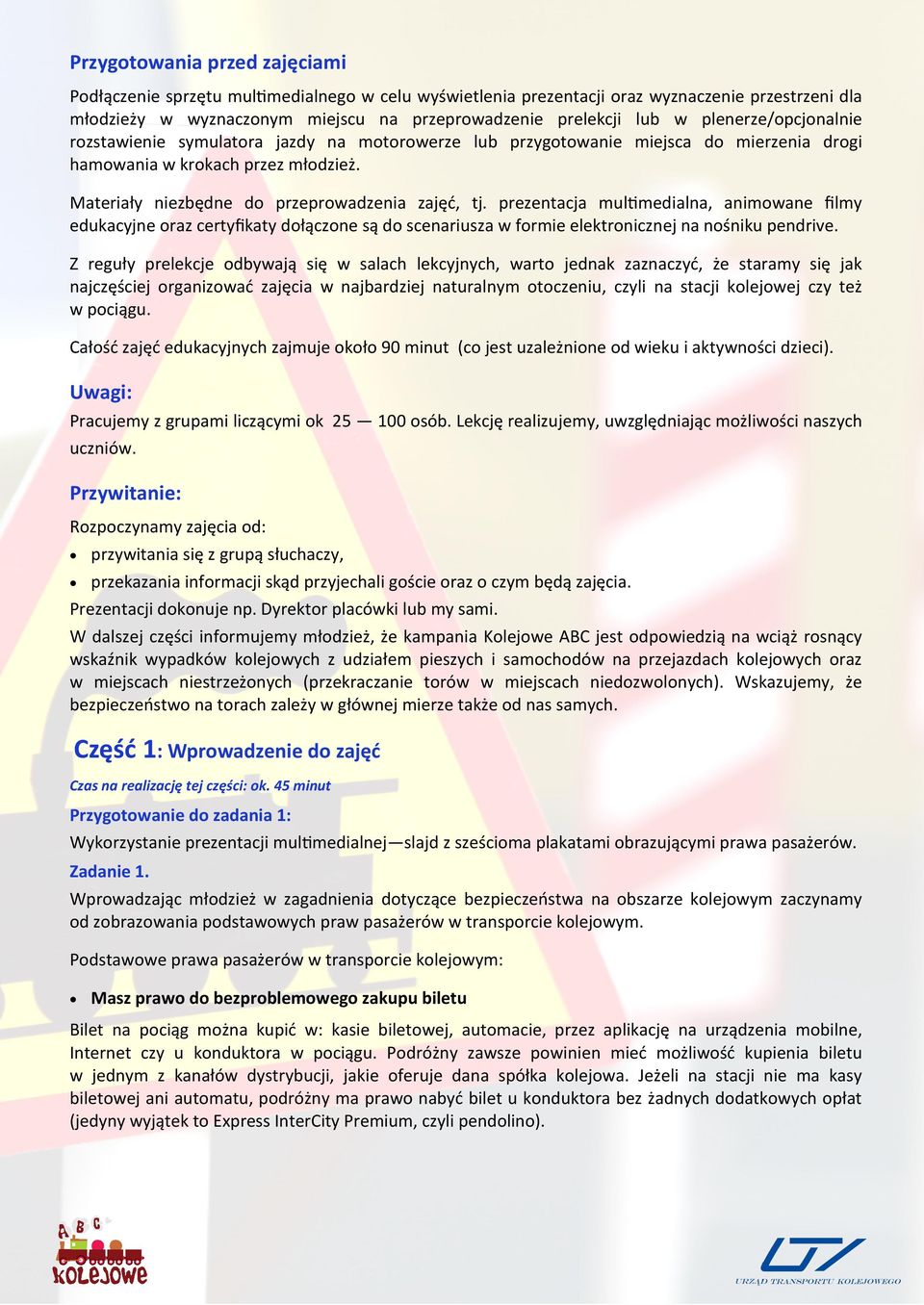 prezentacja multimedialna, animowane filmy edukacyjne oraz certyfikaty dołączone są do scenariusza w formie elektronicznej na nośniku pendrive.