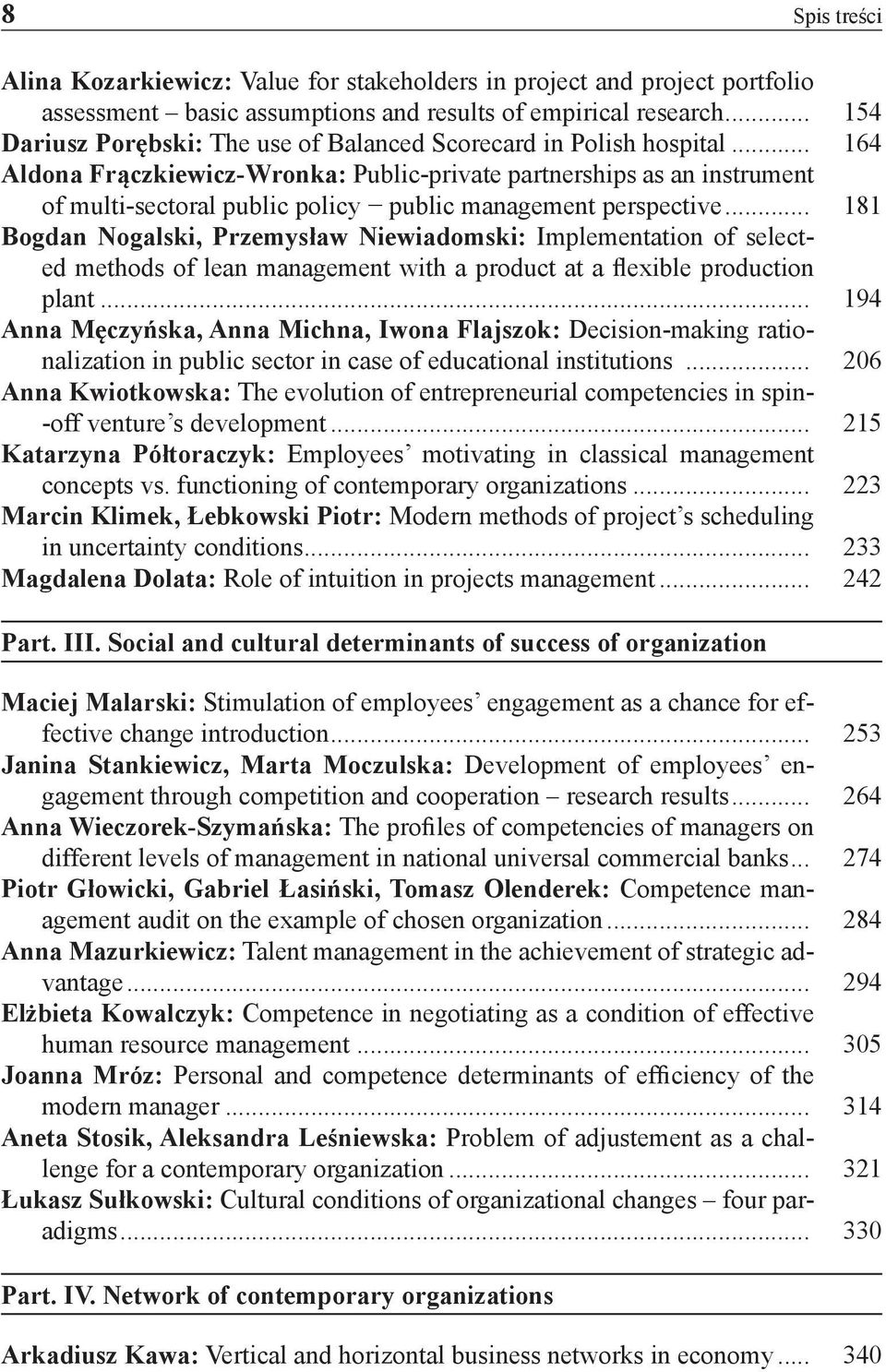 .. 164 Aldona Frączkiewicz-Wronka: Public-private partnerships as an instrument of multi-sectoral public policy public management perspective.