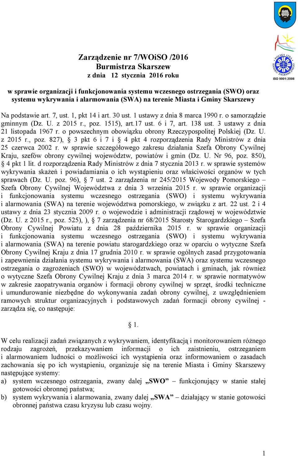 138 ust. 3 ustawy z dnia 21 listopada 1967 r. o powszechnym obowiązku obrony Rzeczypospolitej Polskiej (Dz. U. z 2015 r., poz.