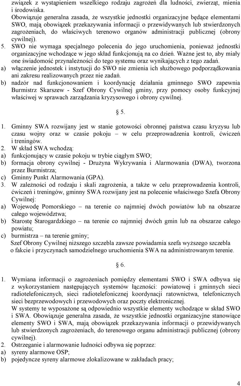 terenowo organów administracji publicznej (obrony cywilnej). 5.