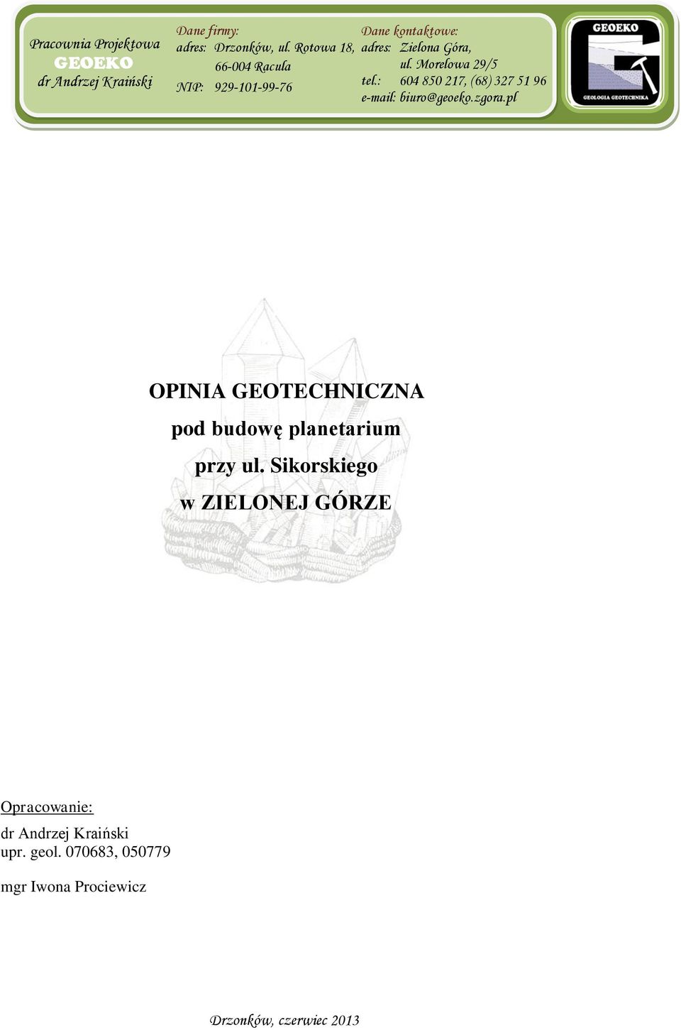 : 604 850 217, (68) 327 51 96 e-mail: biuro@geoeko.zgora.