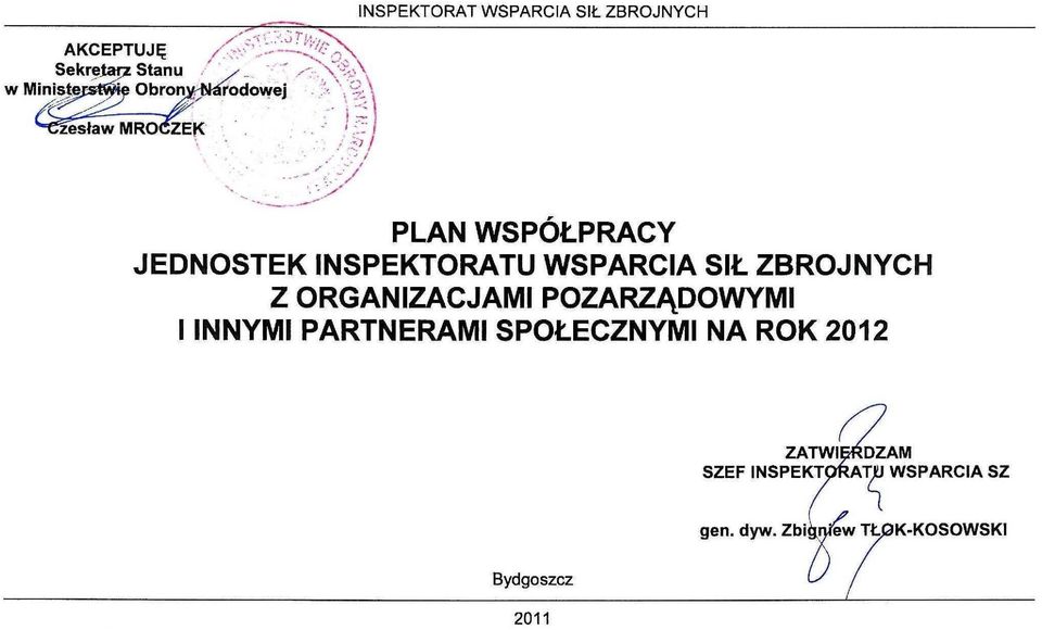 ZBROJNYCH Z ORGANIZACJAMI POZARZĄDOWYMI I INNYMI PARTNERAMI SPOŁECZNYMI NA ROK 2012