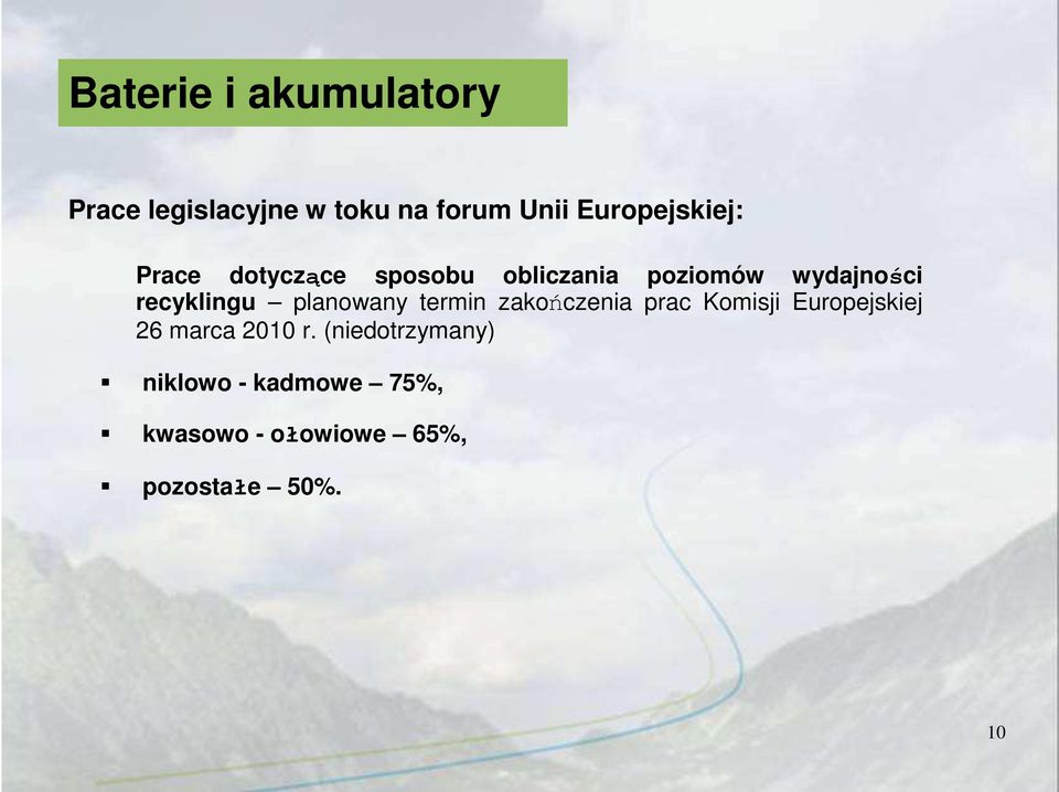 recyklingu planowany termin zakończenia prac Komisji Europejskiej 26