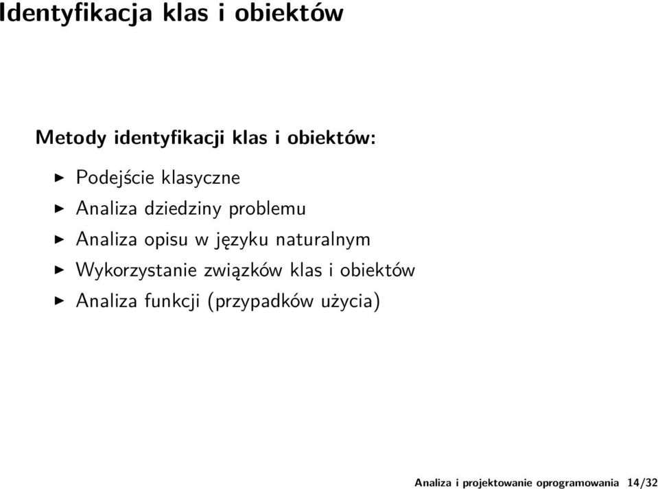 Analiza dziedziny problemu Analiza opisu w języku naturalnym