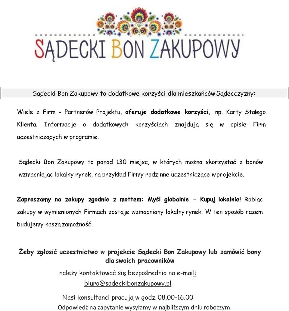 Sądecki Bon Zakupowy to ponad 130 miejsc, w których można skorzystać z bonów wzmacniając lokalny rynek, na przykład Firmy rodzinne uczestniczące w projekcie.