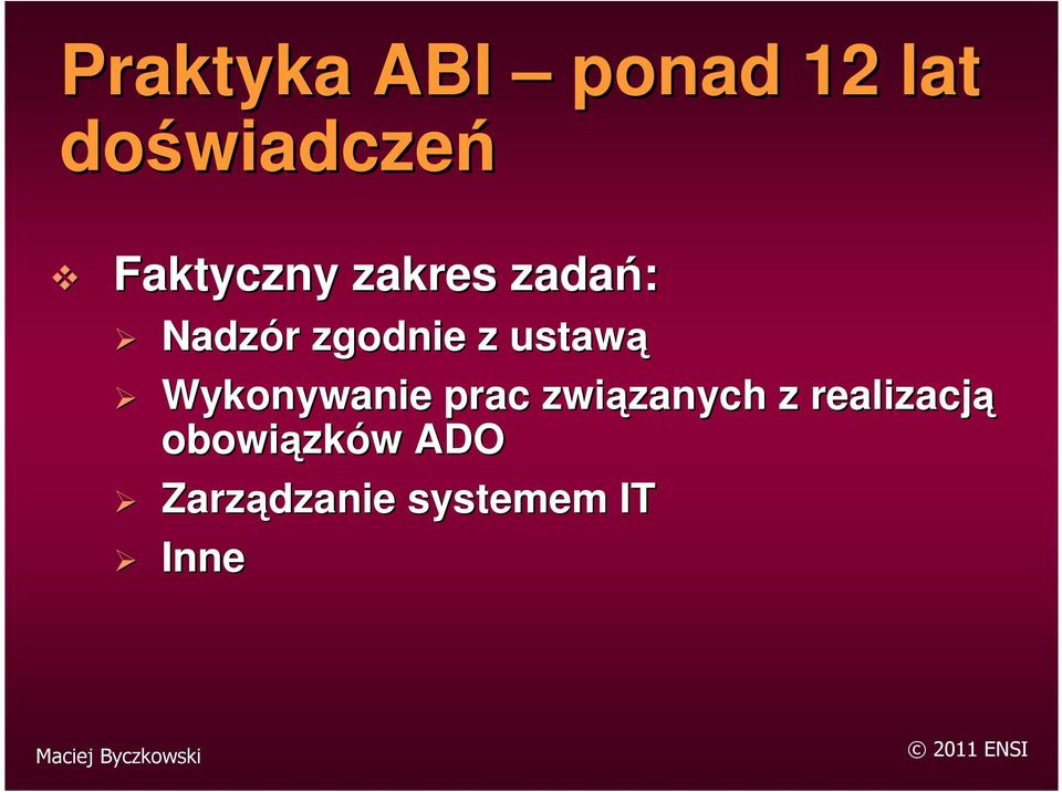 ustawą Wykonywanie prac związanych zanych z