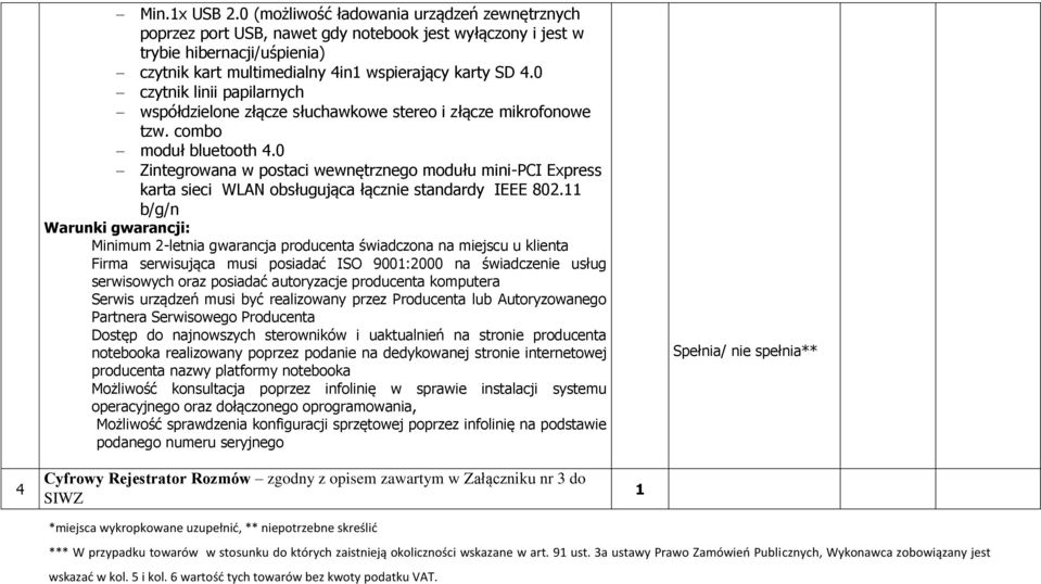 0 czytnik linii papilarnych współdzielone złącze słuchawkowe stereo i złącze mikrofonowe tzw. combo moduł bluetooth 4.