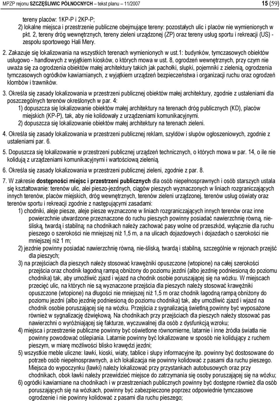 1: budynków, tymczasowych obiektów usługowo - handlowych z wyjątkiem kiosków, o których mowa w ust.
