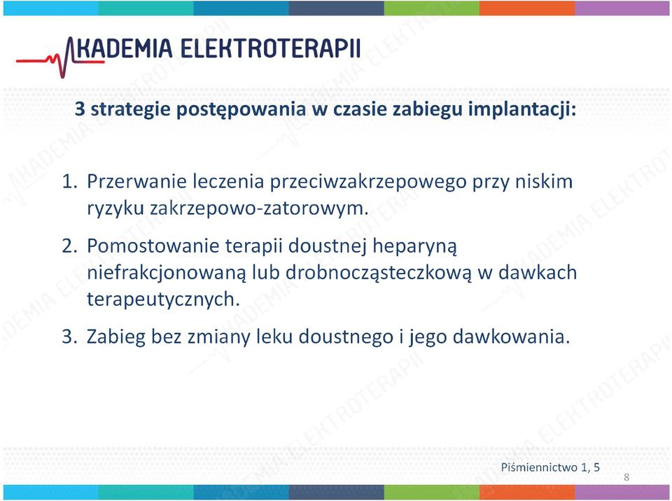 2. Pomostowanie terapii doustnej heparyną niefrakcjonowaną lub