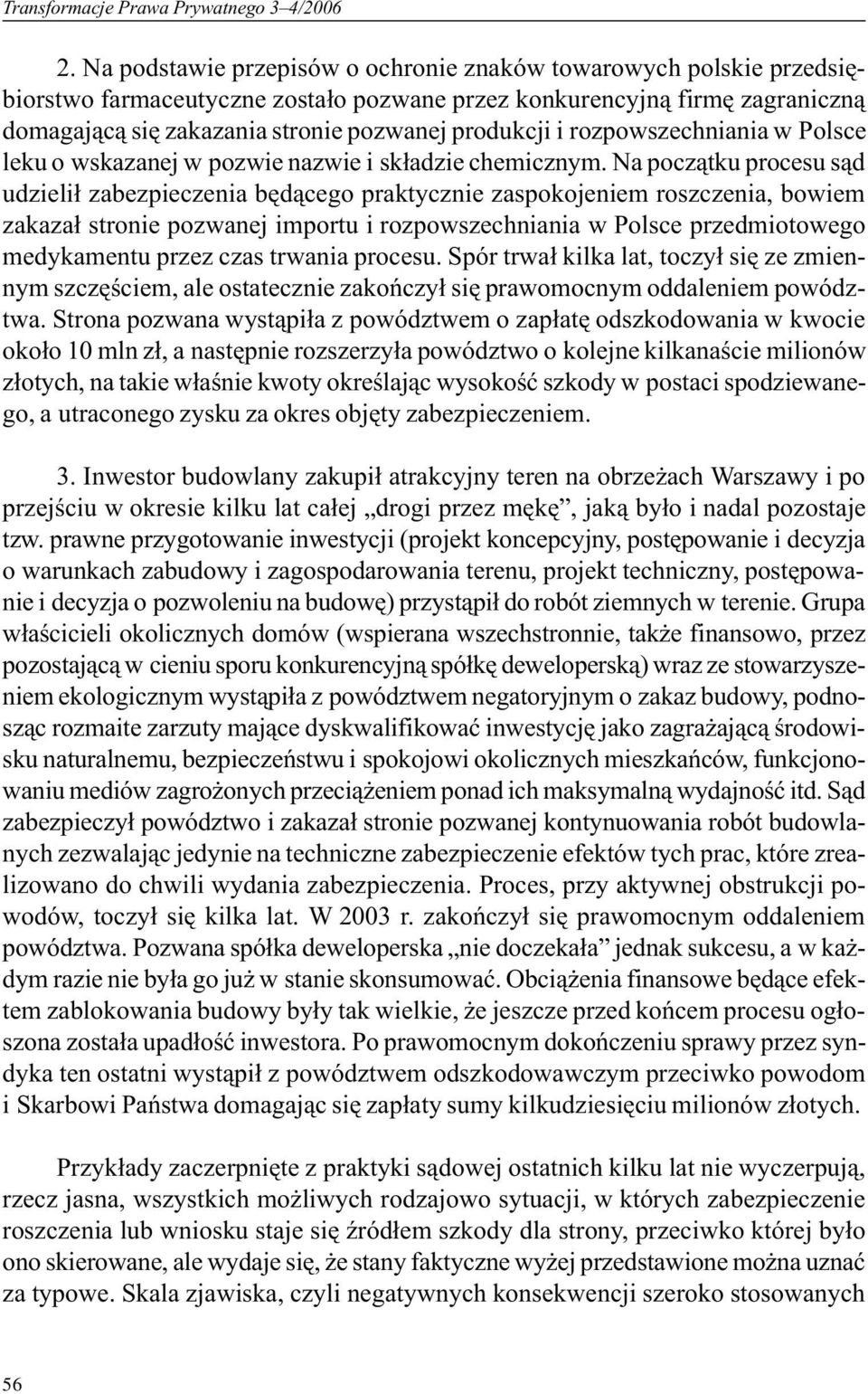 rozpowszechniania w Polsce leku o wskazanej w pozwie nazwie i sk³adzie chemicznym.