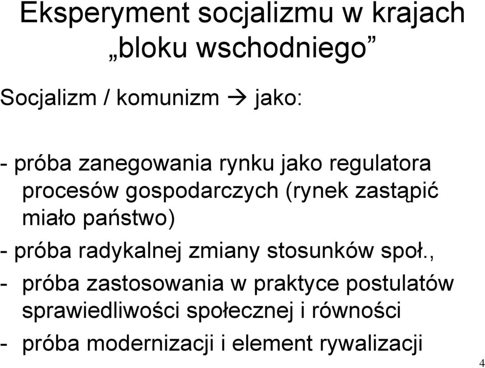 państwo) - próba radykalnej zmiany stosunków społ.