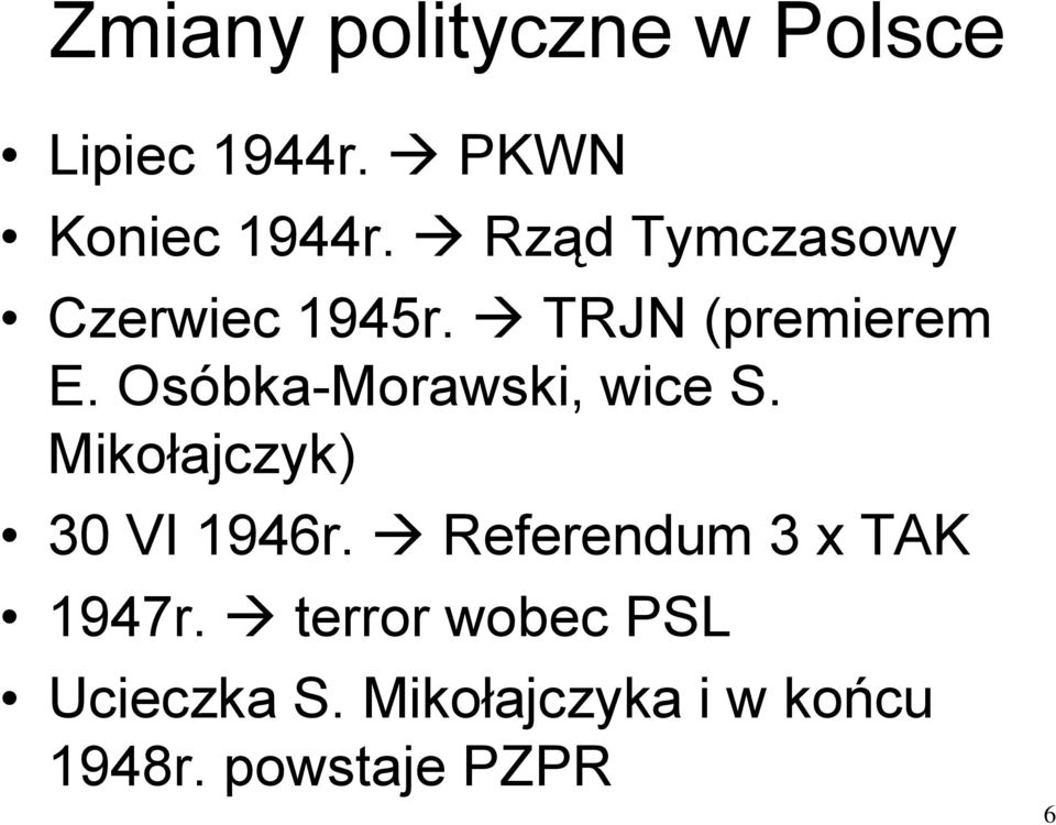 Osóbka-Morawski, wice S. Mikołajczyk) 30 VI 1946r.