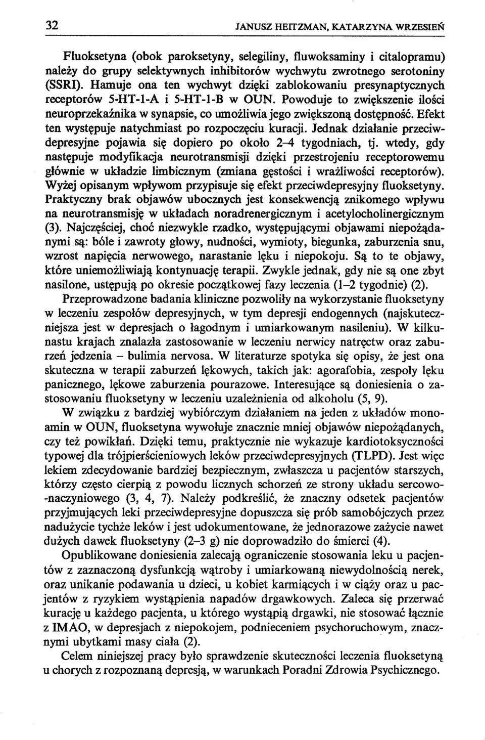 Efekt ten występuje natychmiast po rozpoczęciu kuracji. Jednak działanie przeciwdepresyjne pojawia się dopiero po około 2-4 tygodniach, tj.