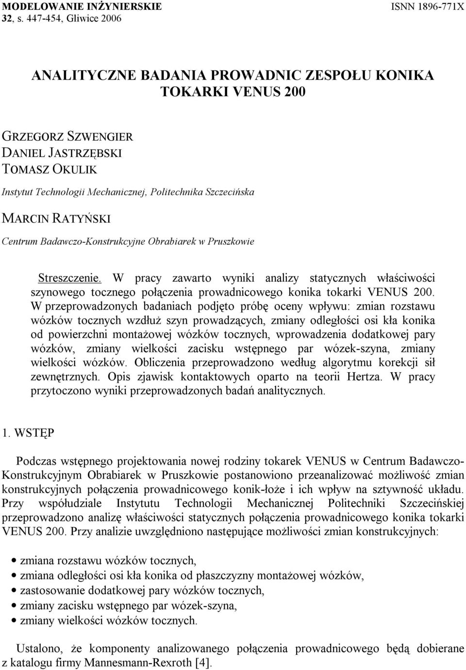 MARCIN RATYŃSKI Centrum Badawczo-Konstrukcyjne Obrabiarek w Pruszkowie Streszczenie.