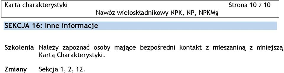mające bezpośredni kontakt z mieszaniną z