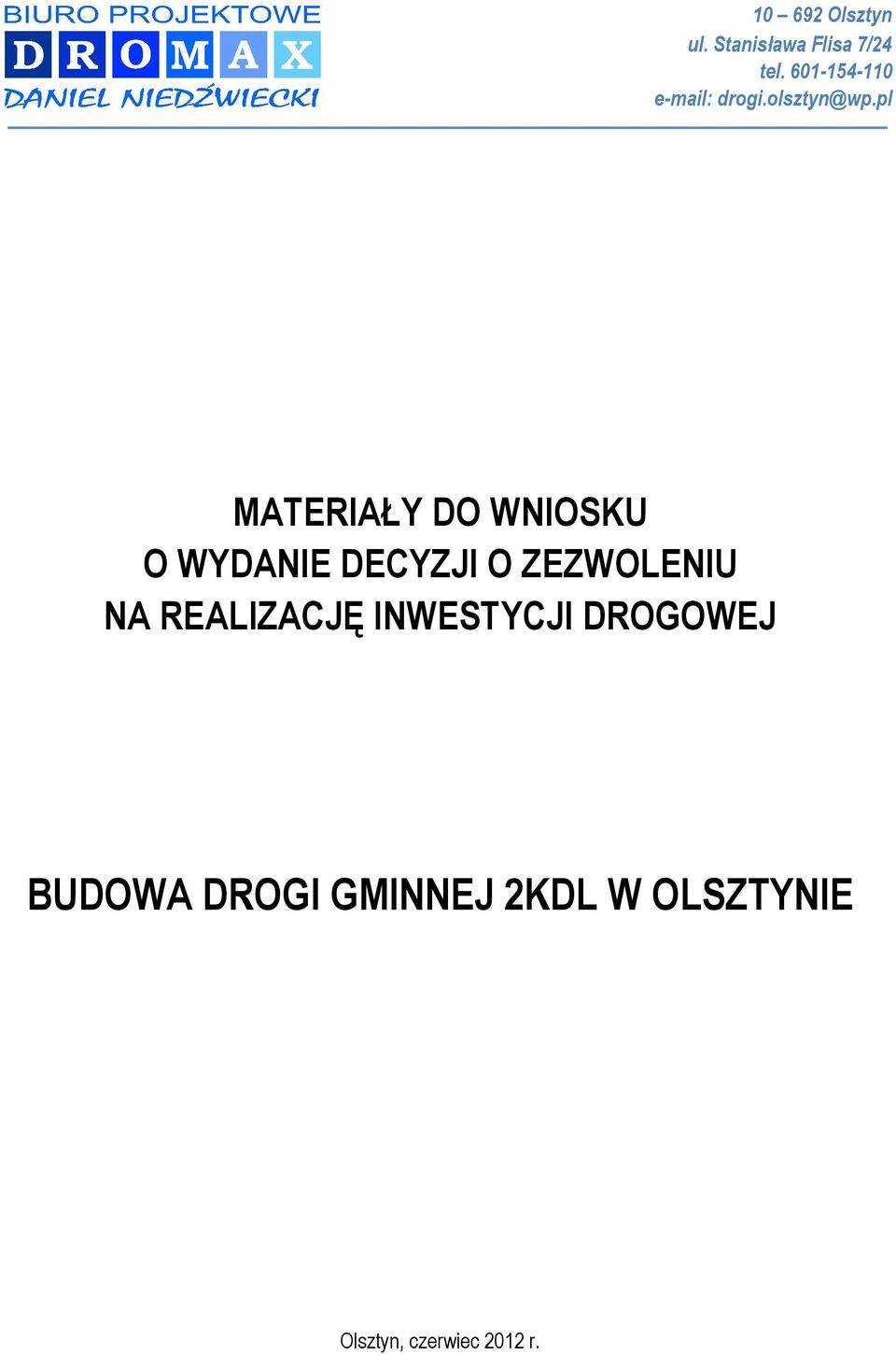 pl MATERIAŁY DO WNIOSKU O WYDANIE DECYZJI O ZEZWOLENIU NA