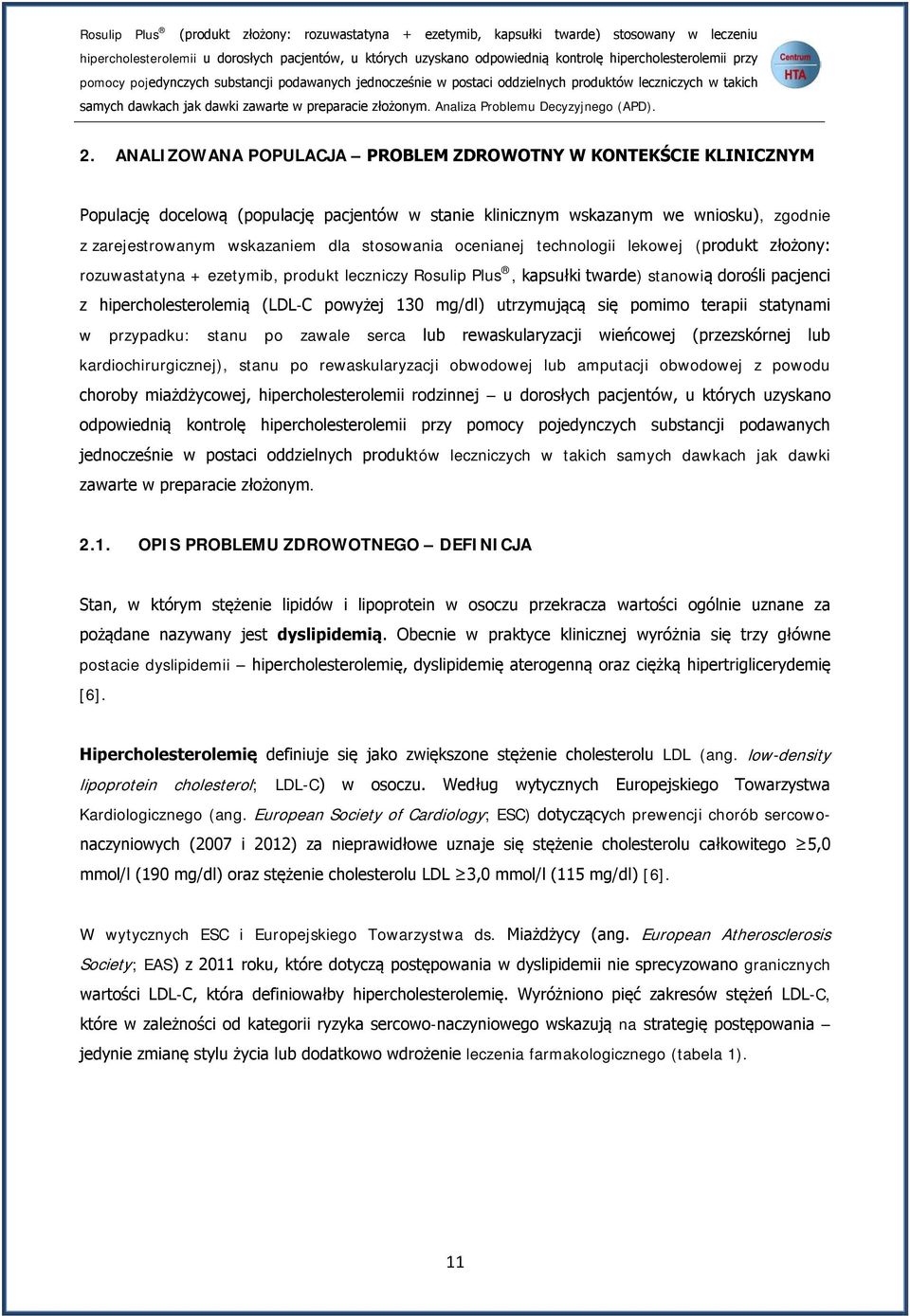Analiza Problemu Decyzyjnego (APD). 2.
