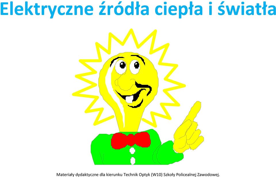 dla kierunku Technik Optyk