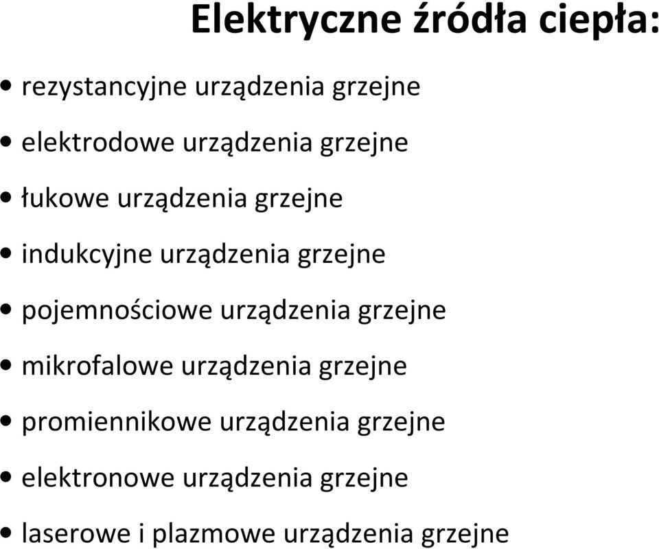 pojemnościowe urządzenia grzejne mikrofalowe urządzenia grzejne promiennikowe