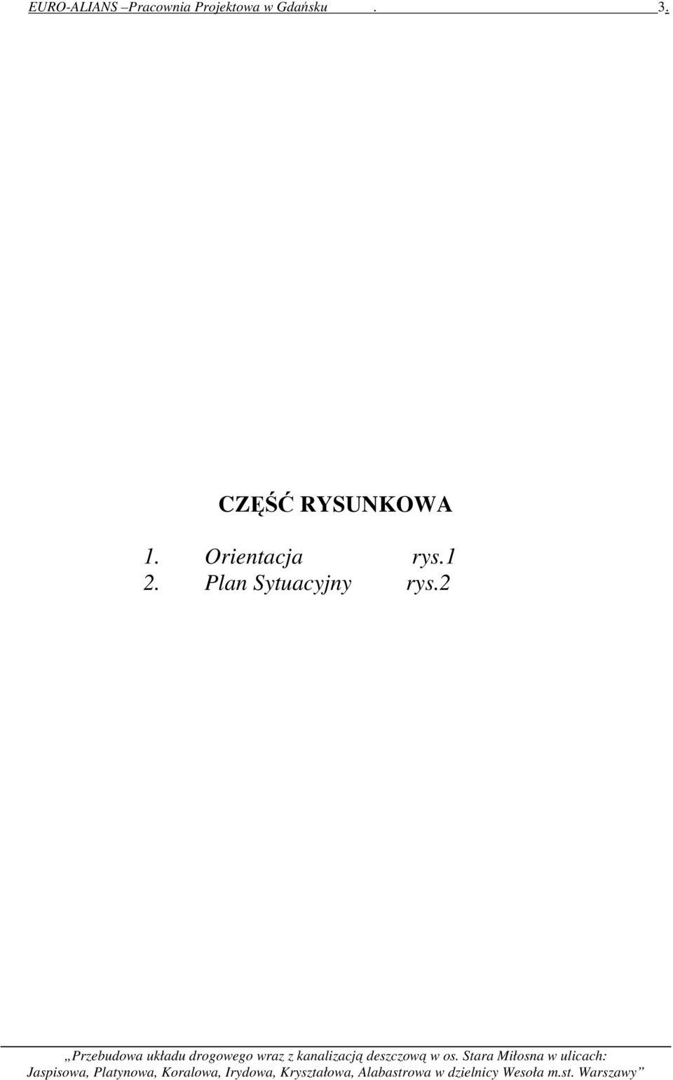 CZĘŚĆ RYSUNKOWA 1.