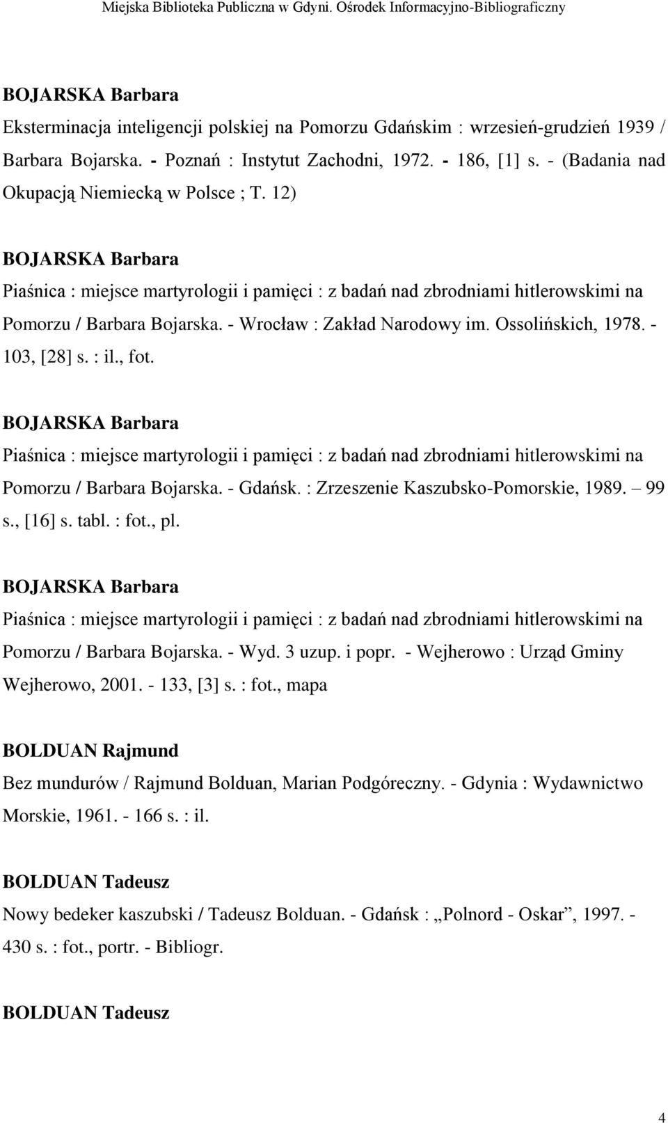 - Wrocław : Zakład Narodowy im. Ossolińskich, 1978. - 103, [28] s. : il., fot.