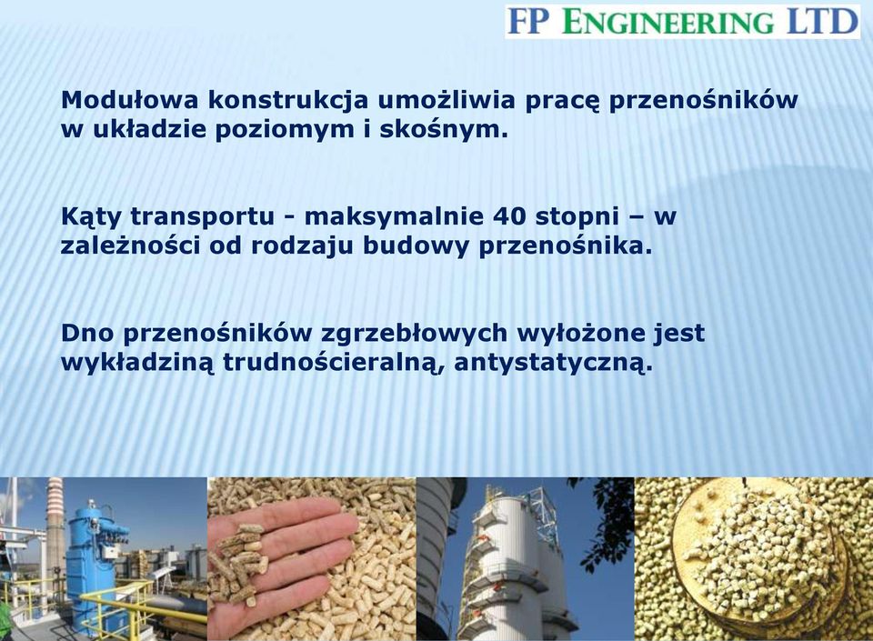 Kąty transportu - maksymalnie 40 stopni w zależności od