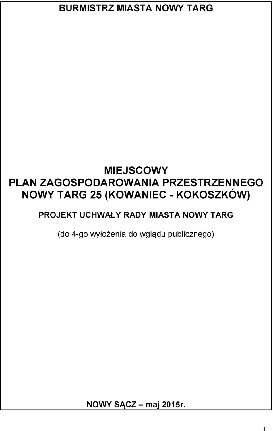 (KOWANIEC - KOKOSZKÓW) PROJEKT UCHWAŁY RADY MIASTA