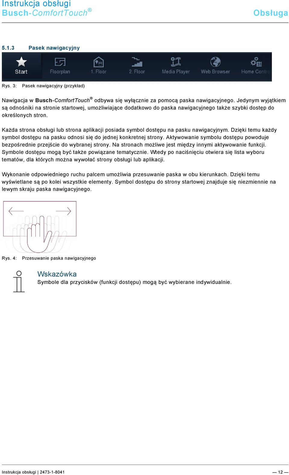 510.docx @ 281986 @ @ 1 Pos: 15.2.8 /Layout bis 2014-11-11/Online-Dokumentation (+KNX)/Steuermodule - Online-Dokumentation (--> Für alle Dokumente <--)/++++++++++++ Seitenumbruch ++++++++++++ @ 9\mod_1268898668093_0.