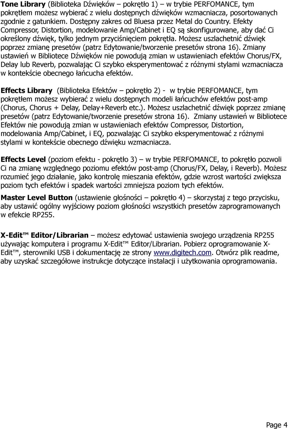 Możesz uszlachetnić dźwięk poprzez zmianę presetów (patrz Edytowanie/tworzenie presetów strona 16).
