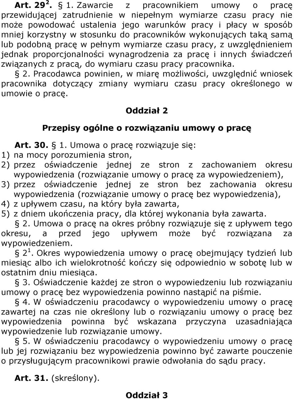 pracowników wykonujących taką samą lub podobną pracę w pełnym wymiarze czasu pracy, z uwzględnieniem jednak proporcjonalności wynagrodzenia za pracę i innych świadczeń związanych z pracą, do wymiaru