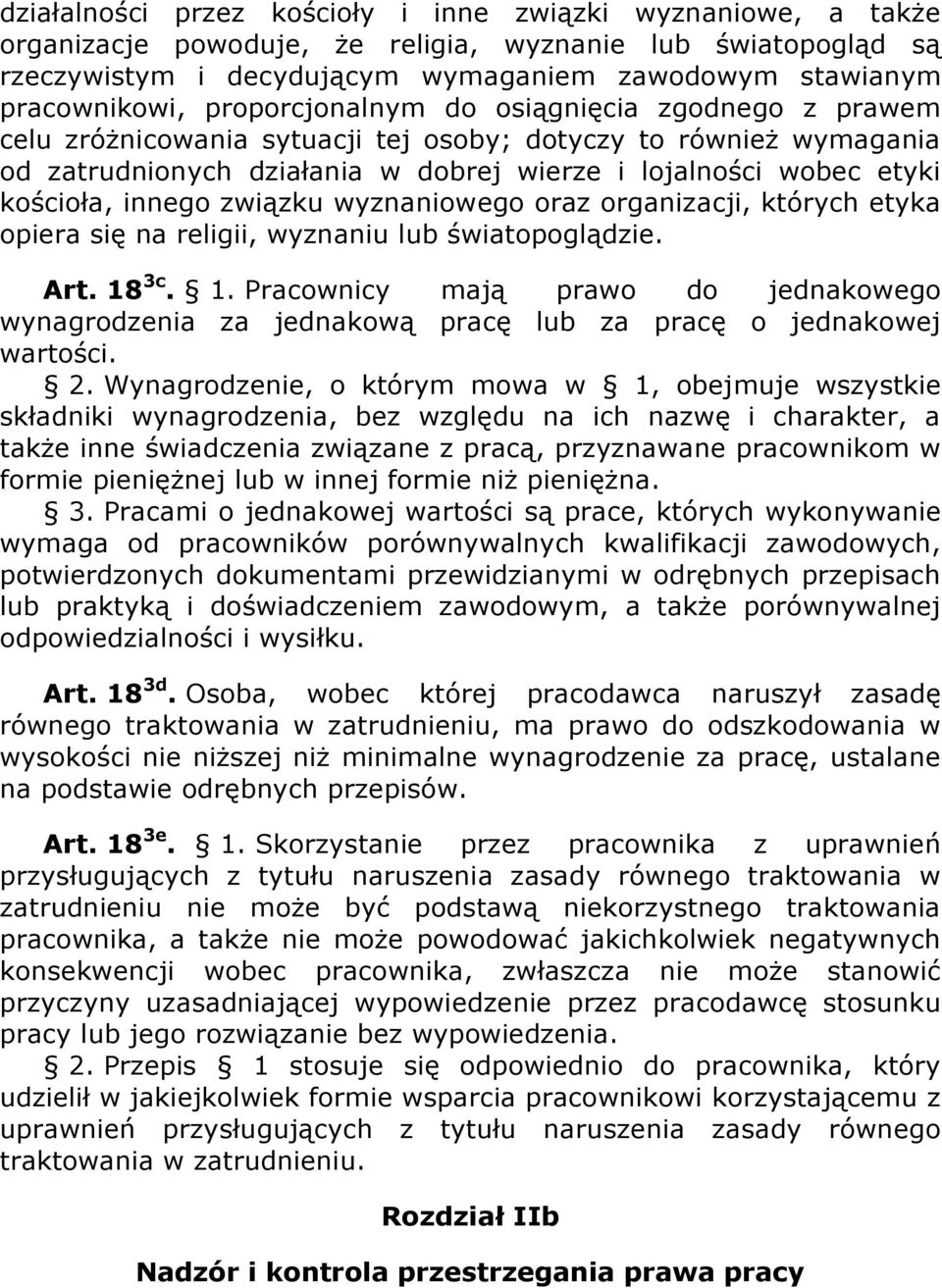 innego związku wyznaniowego oraz organizacji, których etyka opiera się na religii, wyznaniu lub światopoglądzie. Art. 18