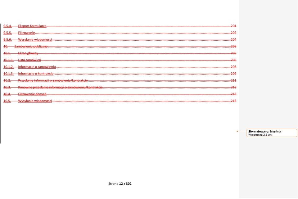 .. 209 10.2. Przesłanie informacji o zamówieniu/kontrakcie... 211 10.3. Ponowne przesłanie informacji o zamówieniu/kontrakcie.
