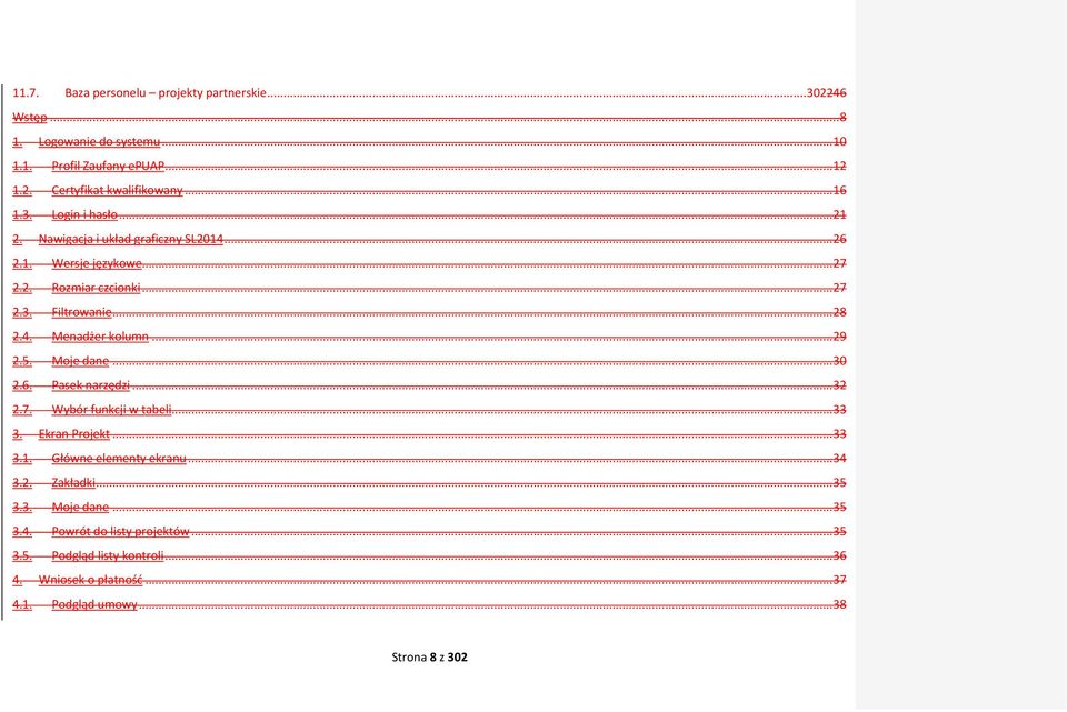 .. 29 2.5. Moje dane... 30 2.6. Pasek narzędzi... 32 2.7. Wybór funkcji w tabeli... 33 3. Ekran Projekt... 33 3.1. Główne elementy ekranu... 34 3.2. Zakładki.