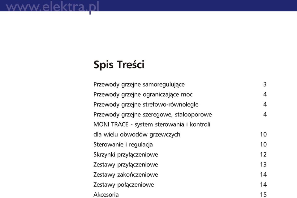 sterowania i kontroli dla wielu obwodów grzewczych 10 Sterowanie i regulacja 10 Skrzynki