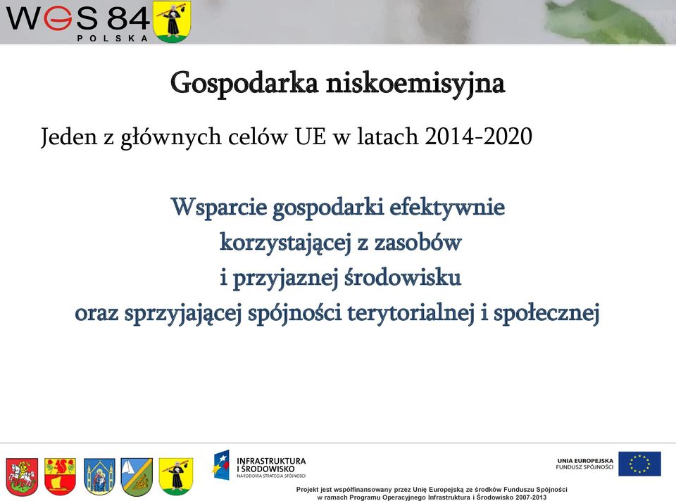 korzystającej z zasobów i przyjaznej środowisku