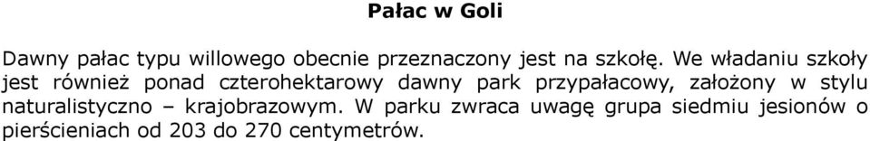 We władaniu szkoły jest również ponad czterohektarowy dawny park