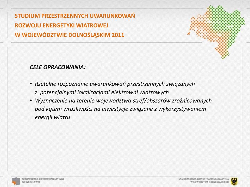 elektrowni wiatrowych Wyznaczenie na terenie województwa stref/obszarów